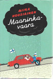 Nousiainen, Miika: Maaninkavaara