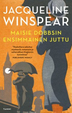 Winspear, Jacqueline: Maisie Dobbsin ensimmäinen juttu