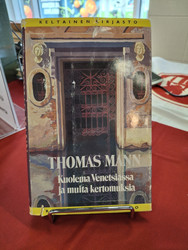 Mann, Thomas: Kuolema Venetsiassa ja muita kertomuksia