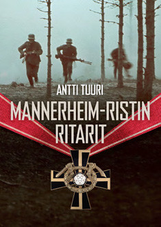 Tuuri, Antti: Mannerheim-ristin ritarit