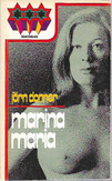 Donner, Jörn: Marina Maria : kioskikirja, jatkokertomus, viihdettä, ...