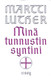 Luther, Martti: Minä tunnustin syntini