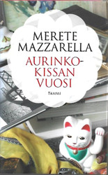 Mazzarella, Merete: Aurinkokissan vuosi 