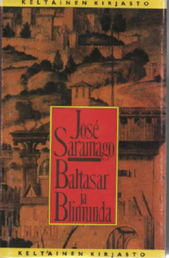 Saramago, Jose: Baltasar ja Blimunda