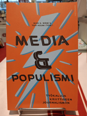 Niemi, Mari K, Houni, Topi (toim.): Media & populismi - Työkaluja kriittiseen journalismiin
