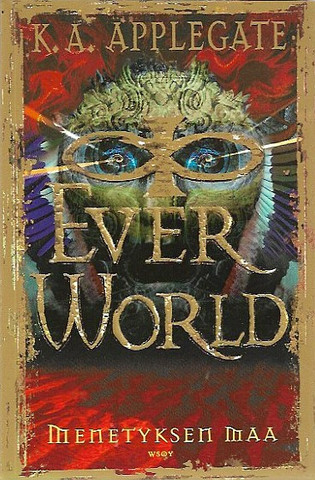 Applegate, K. A.: Everworld - Menetyksen maa