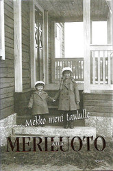 Meriluoto, Aila: Mekko meni taululle