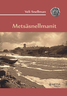 Snellman, Veli: Metsäsnellmanit