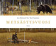 Malinen, Jere & Väänänen, Veli-Matti: Metsästysvuosi