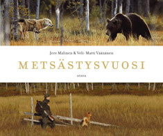 Malinen, Jere & Väänänen, Veli-Matti: Metsästysvuosi