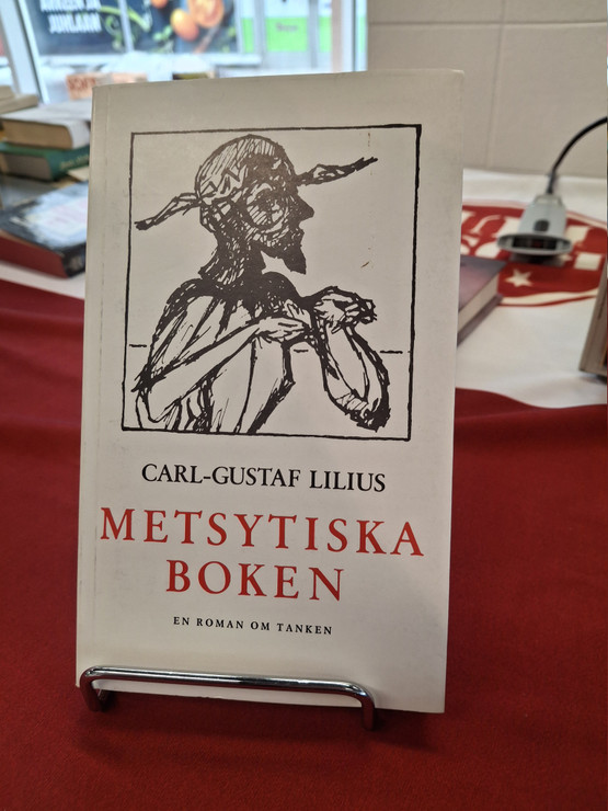 Lilius, Carl-Gustaf: Metsytiska boken: En roman om tanken