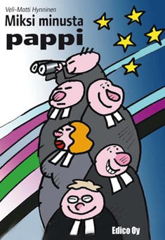 Hynninen, Veli-Matti: Miksi minusta pappi?