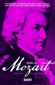 Vihinen, Antti: Minä ja Mozart