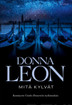 Leon, Donna: Mitä kylvät
