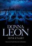 Leon, Donna: Mitä kylvät