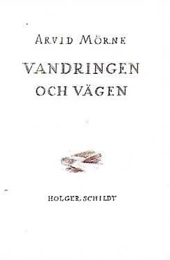Mörne, Arvid: Vandringen och vägen