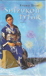 Mori, Kyoko: Shizukon tytär 