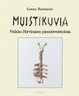 Rantanen, Leena: Muistikuvia - Veikko Hirvimäen pienoisveistoksia
