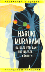 Murakami, Haruki: Rajasta etelään, auringosta länteen