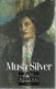 Silver, Musa: Matka muistoihini