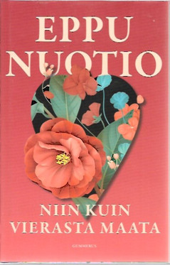 Nuotio Eppu: Niin kuin vierasta maata