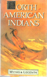 Spence, Lewis: North American Indians Myths and Legends