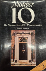 Feely, Terence: Number 10: The private lives of six prime ministers