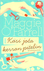 O'Farrell, Maggie: Käsi jota kerran pitelin 