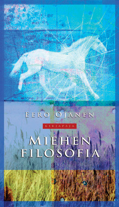 Ojanen, Eero: Miehen filosofia