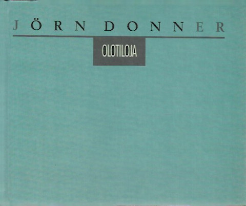 Donner Jörn: Olotiloja