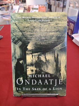 Ondaatje, Michael: In the skin of a lion