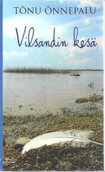 Õnnepalu, Tõnu: Vilsandinsaaren kesästä