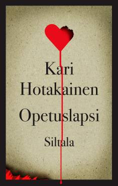 Hotakainen, Kari: Opetuslapsi