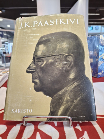 Kare, Kauko: J. K Paasikivi: Itsenäisyys - Rauha - Valtiollinen sivistys