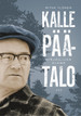 Ylönen, Ritva: Kalle Päätalo - Kirjailijan elämä