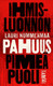 Nummenmaa, Lauri: Pahuus: Ihmisluonnon pimeä puoli
