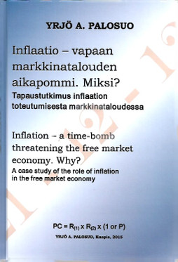Palosuo, Yrjö A.: Inflaatio - vapaan markkinatalouden aikapommi : miksi?