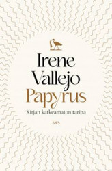 Vallejo, Irene: Papyrus - Kirjan katkeamaton tarina
