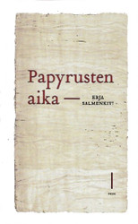 Salmenkivi, Erja: Papyrusten aika