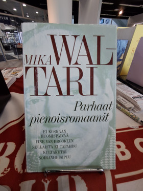 Waltari, Mika: Parhaat pienoisromaanit