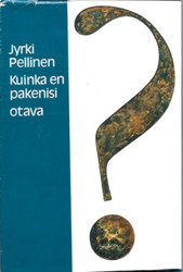 Pellinen, Jyrki: Kuinka en pakenisi : runoelma