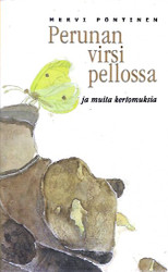 Pöntinen, Mervi: Perunan virsi pellossa ja muita kertomuksia