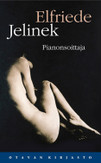 Jelinek, Elfriede: Pianonsoittaja