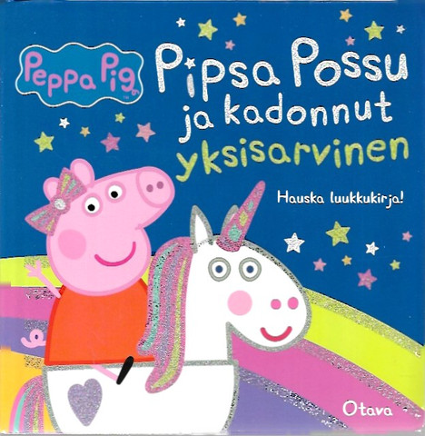 Pipsa Possu ja kadonnut yksisarvinen : hauska luukkukirja!