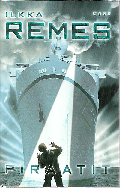 Remes, Ilkka: Piraatit