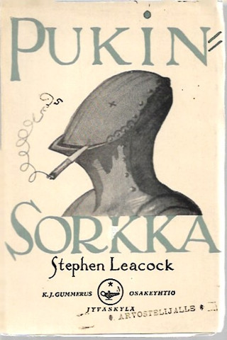 Leacock, Stephen: Pukinsorkka - romaaniparodioja