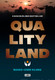 Kling, Marc-Uwe: Qualityland