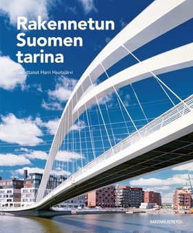 Hautajärvi, Harri: Rakennetun Suomen tarina