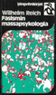 Reich, Wilhelm: Fasismin massapsykologia