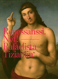 Renessanssi. Nyt! : Rafaelista Tizianiin